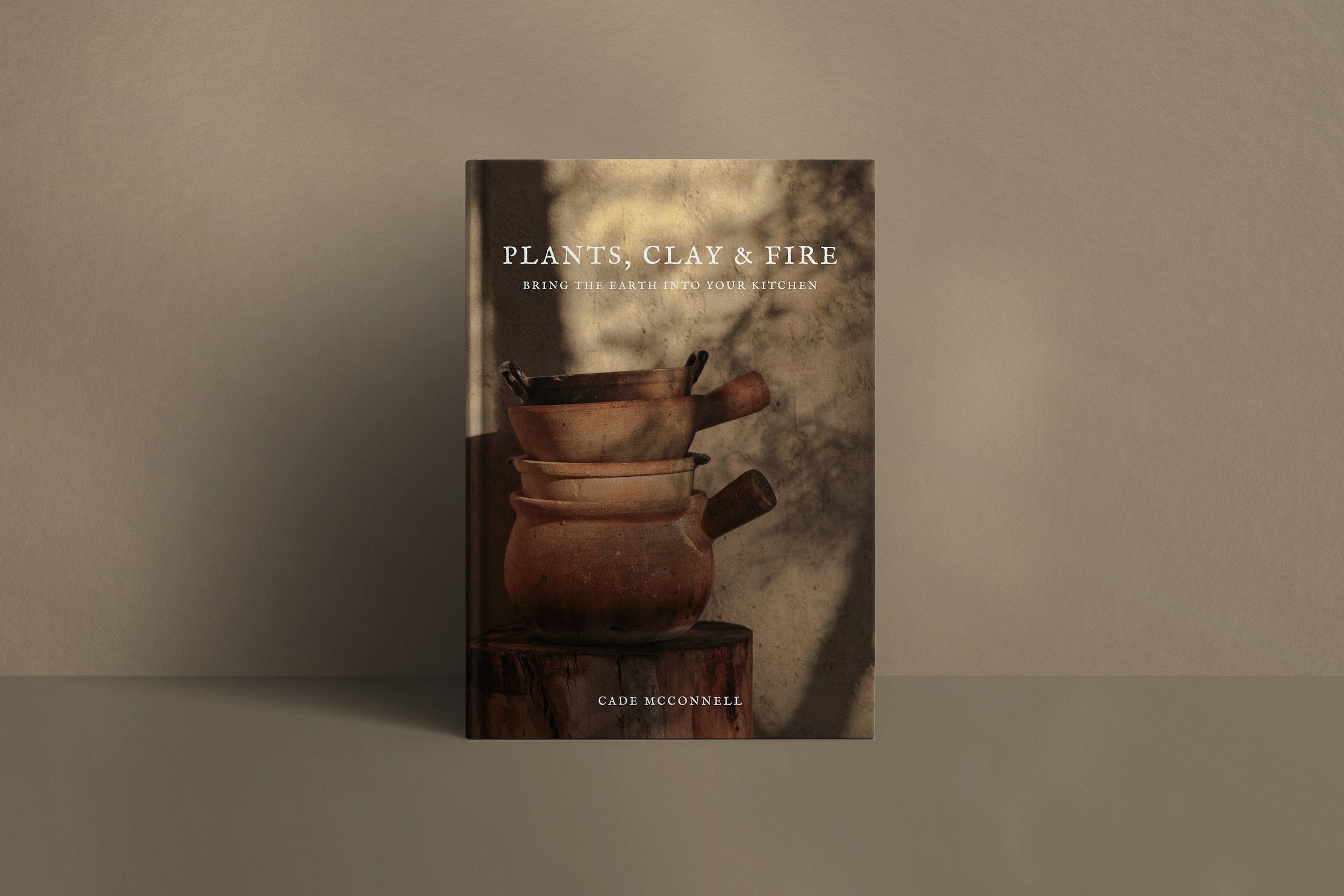 Plants, Clay & Fire - Cookbook